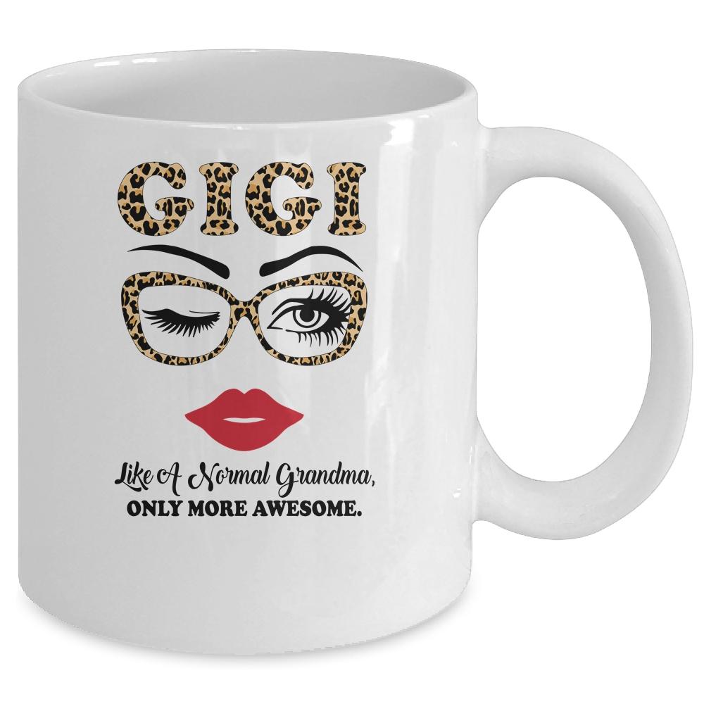 GiGi Like A Normal Grandma Only More Awesome Glasses Face Mug-Coffee Mug-Mug-White