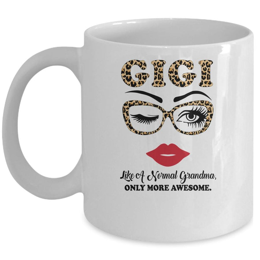 GiGi Like A Normal Grandma Only More Awesome Glasses Face Mug-Coffee Mug-Mug-White