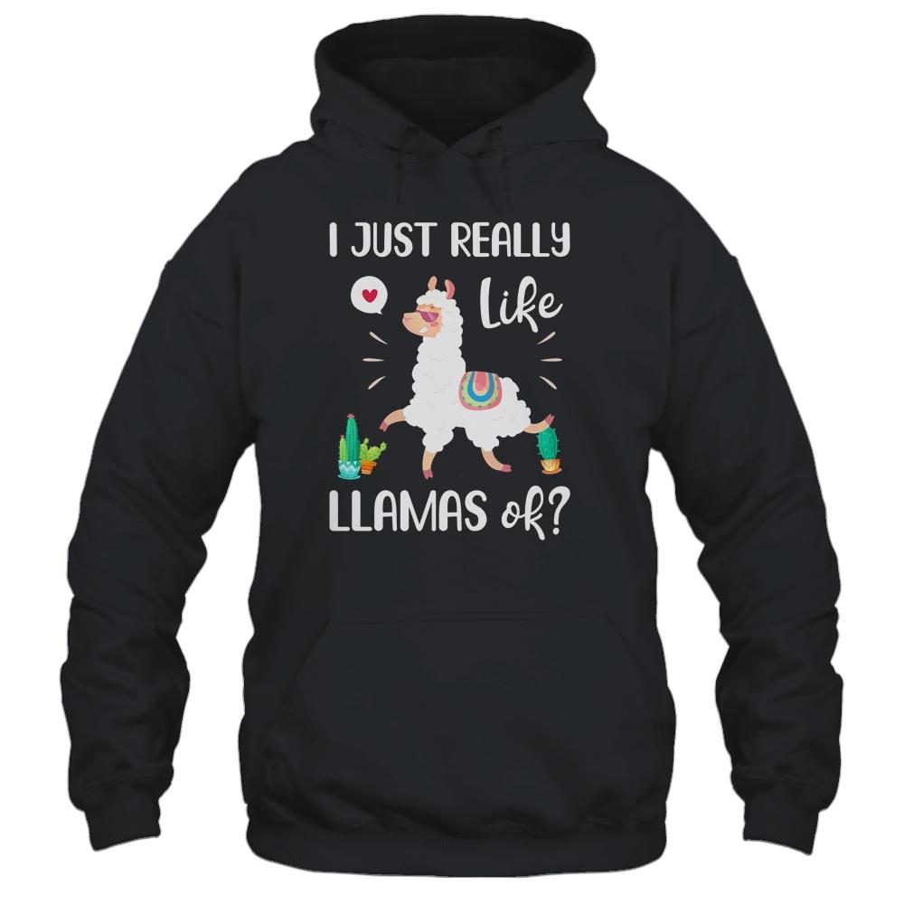 Gift I Just Really Like Llamas Ok Funny Llama Girl-T-Shirt & Tank Top-Pullover Hoodie-Black