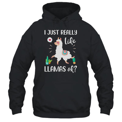 Gift I Just Really Like Llamas Ok Funny Llama Girl-T-Shirt & Tank Top-Pullover Hoodie-Black