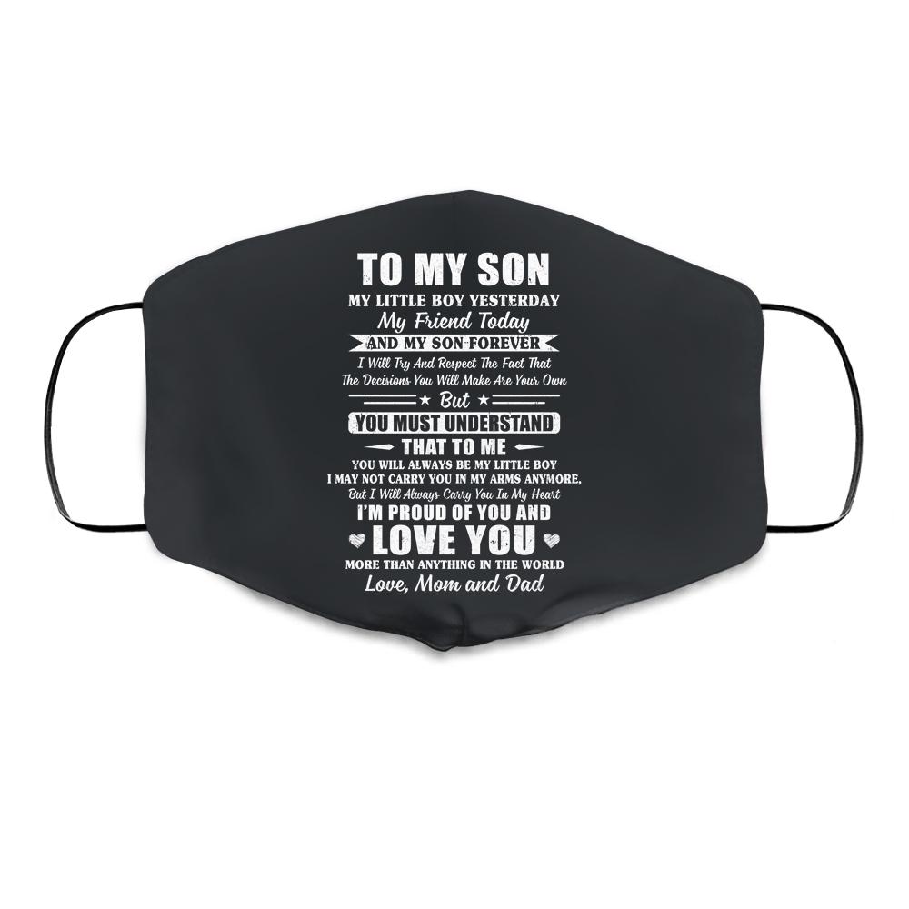 Gift To My Son My Little Boy My Friend Forever From Mom Dad Cloth Face Mask-Cloth Face Mask-Cloth Face Mask-Black