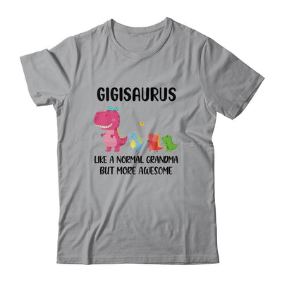 Gigisaurus Like A Normal Grandma But More Awesome Gigi-T-Shirt & Hoodie-Classic T-Shirt-Sport Grey