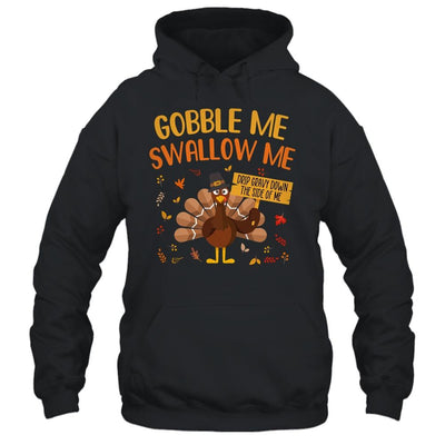 Gobble Me Swallow Me Drip Gravy Funny Turkey Thanksgiving-T-Shirt & Hoodie-Pullover Hoodie-Black