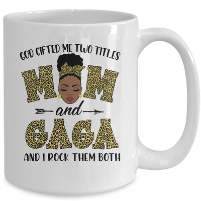 God Gifted Me Two Titles Mom And Gaga Black Woman Leopard Mug-Coffee Mug-