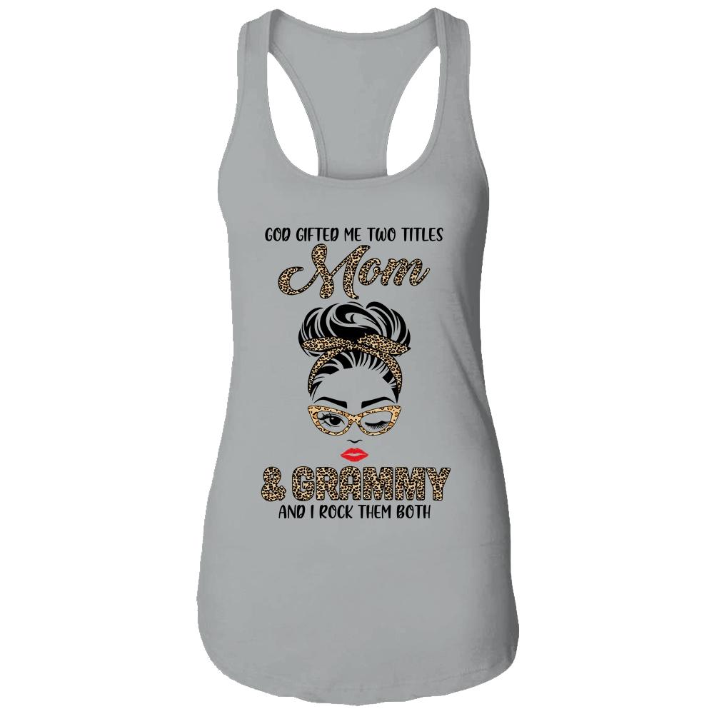 God Gifted Me Two Titles Mom Grammy Leopard Wink-T-Shirt & Tank Top-Women's Ideal Racerback Tank-Heather Grey