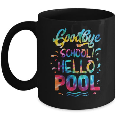Good Bye School Hello Pool Last Day Of School Summer Tie Dye Mug-Coffee Mug-Mug-Black