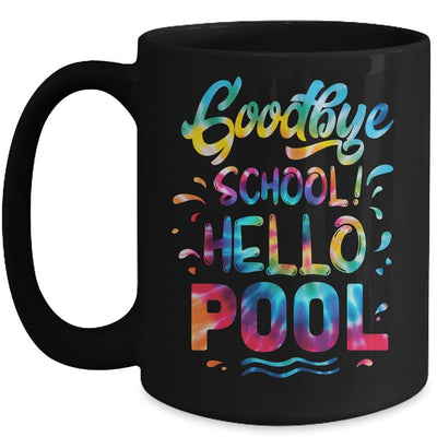 Good Bye School Hello Pool Last Day Of School Summer Tie Dye Mug-Coffee Mug-Mug-Black