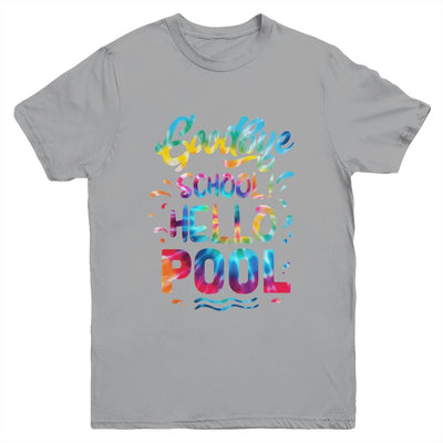 Good Bye School Hello Pool Last Day Of School Summer Tie Dye Youth-Youth Shirt-Youth T-Shirt-Sport Grey