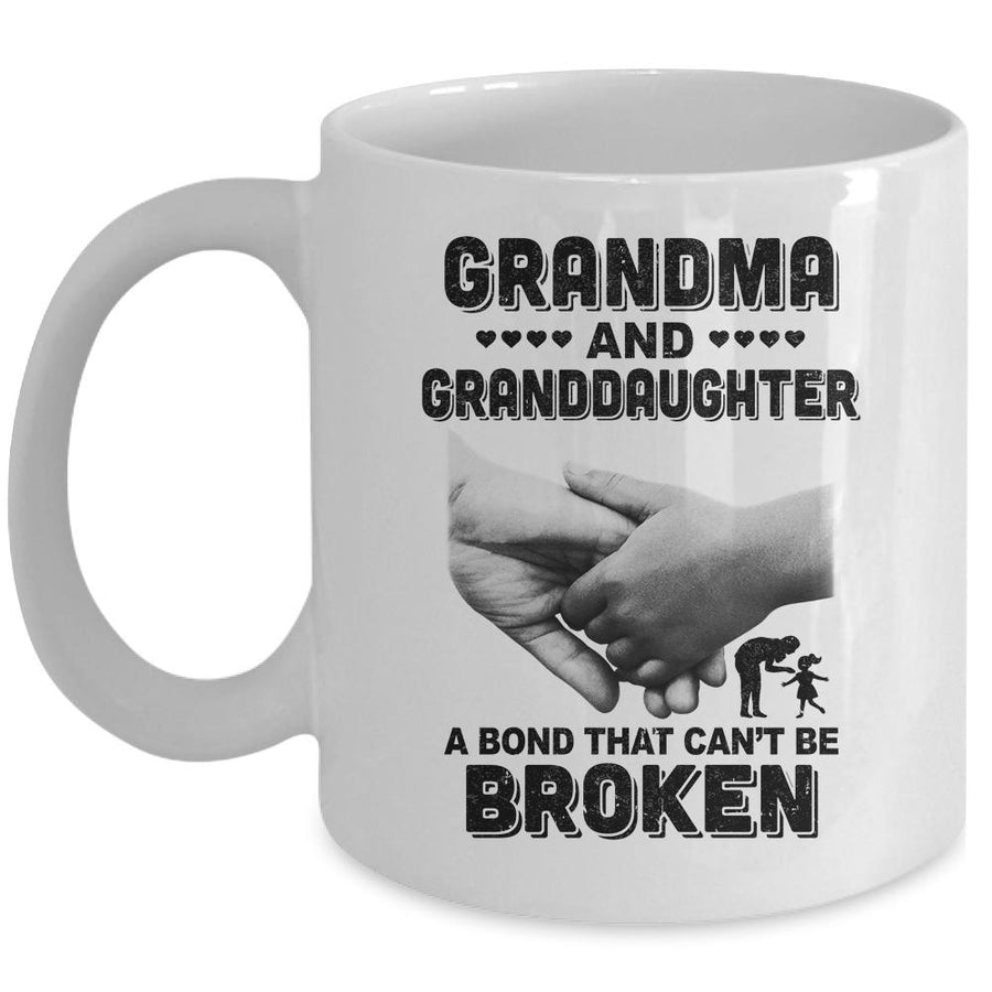 Grandma And Granddaughter A Bond That Can't Be Broken Gift Mug-Coffee Mug-Mug-White