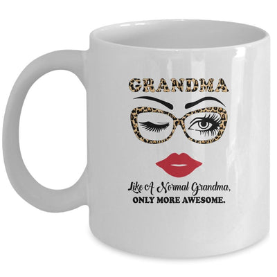 Grandma Like A Normal Grandma Only More Awesome Glasses Face Mug-Coffee Mug-Mug-White