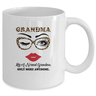 Grandma Like A Normal Grandma Only More Awesome Glasses Face Mug-Coffee Mug-Mug-White