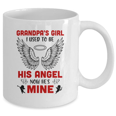 Grandpa's Girl I Used To Be His Angel Now He's Mine Mug-Coffee Mug-