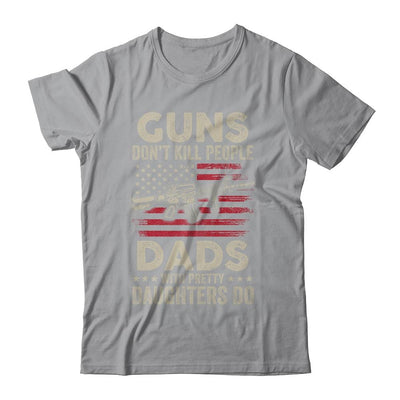 Guns Don't Kill People Dads With Pretty Daughters Humor Dad-T-Shirt & Hoodie-Classic T-Shirt-Sport Grey