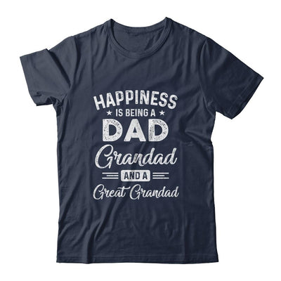 Happiness Is Being A Dad Grandad And Great Grandad-T-Shirt & Hoodie-Classic T-Shirt-Navy