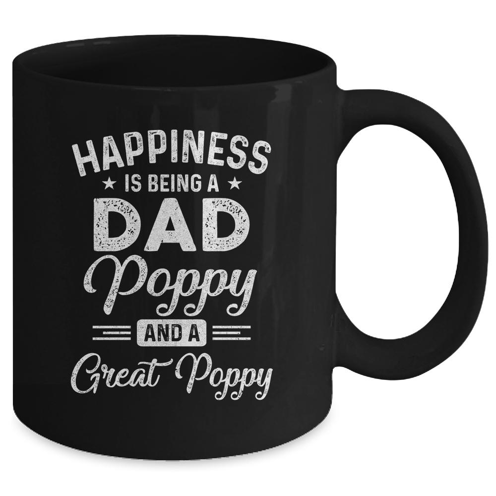 Happiness Is Being A Dad Poppy And Great Poppy Mug-Coffee Mug-