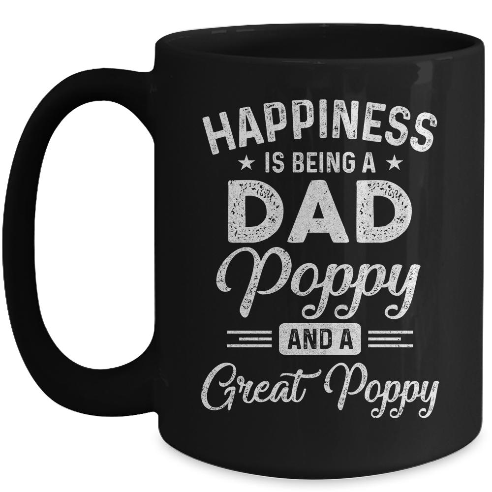 Happiness Is Being A Dad Poppy And Great Poppy Mug-Coffee Mug-Mug-Black