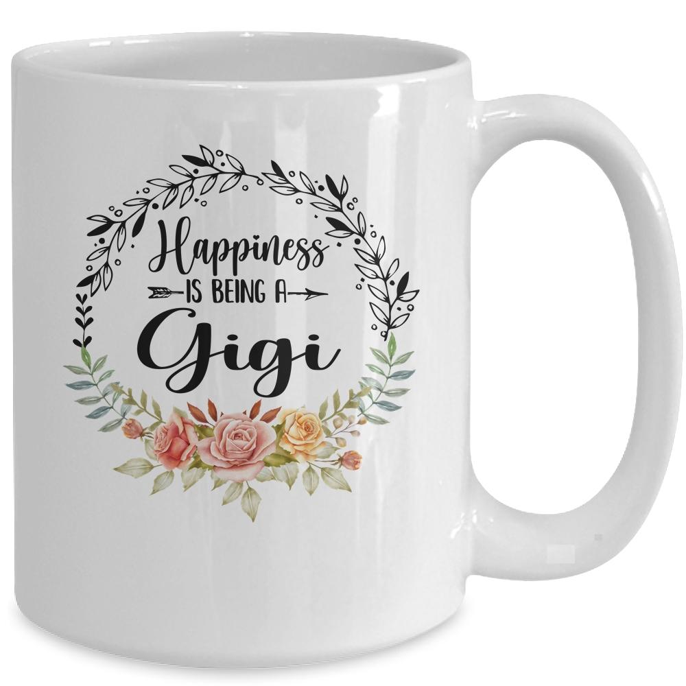 Happiness Is Being A Gigi The First Time Mothers Day Mug-Coffee Mug-