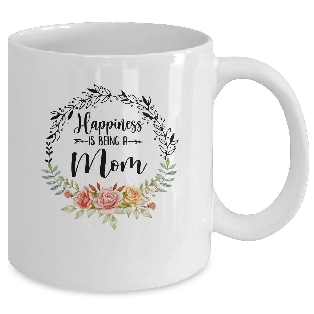 Happiness Is Being A Mom The First Time Mothers Day Mug-Coffee Mug-