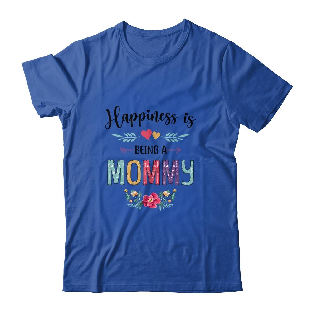 Happiness Is Being A Mommy For The First Time Mothers Day-T-Shirt & Hoodie-Classic T-Shirt-Royal
