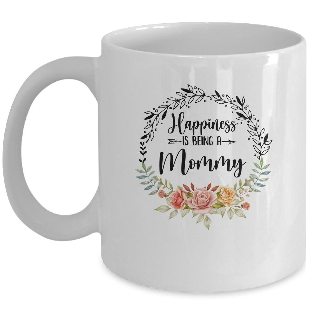 Happiness Is Being A Mommy The First Time Mothers Day Mug