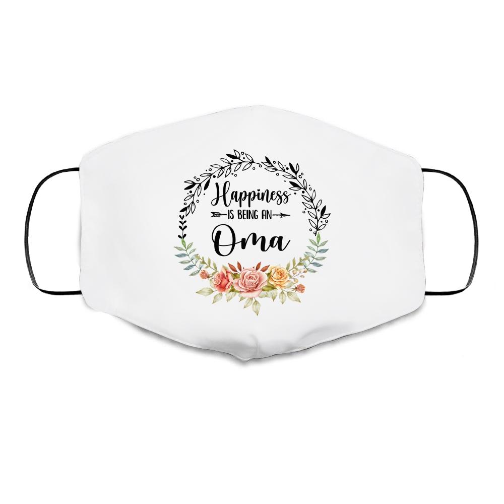 Happiness Is Being An Oma The First Time Mothers Day Cloth Face Mask