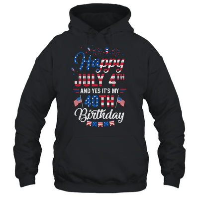 Happy 4 July And Yes It's My 40th Birthday Since July 1981-T-Shirt & Hoodie-Pullover Hoodie-Black