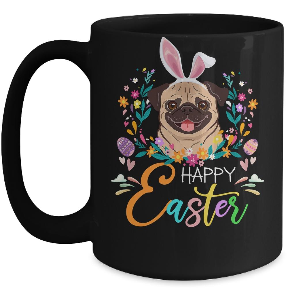 Happy Easter Bunny Pug Lovers With Easter Eggs Mug-Coffee Mug-Mug-Black