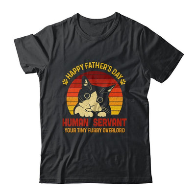 Happy Fathers Day Human Servant Your Tiny Furry Overlord-T-Shirt & Hoodie-Classic T-Shirt-Black