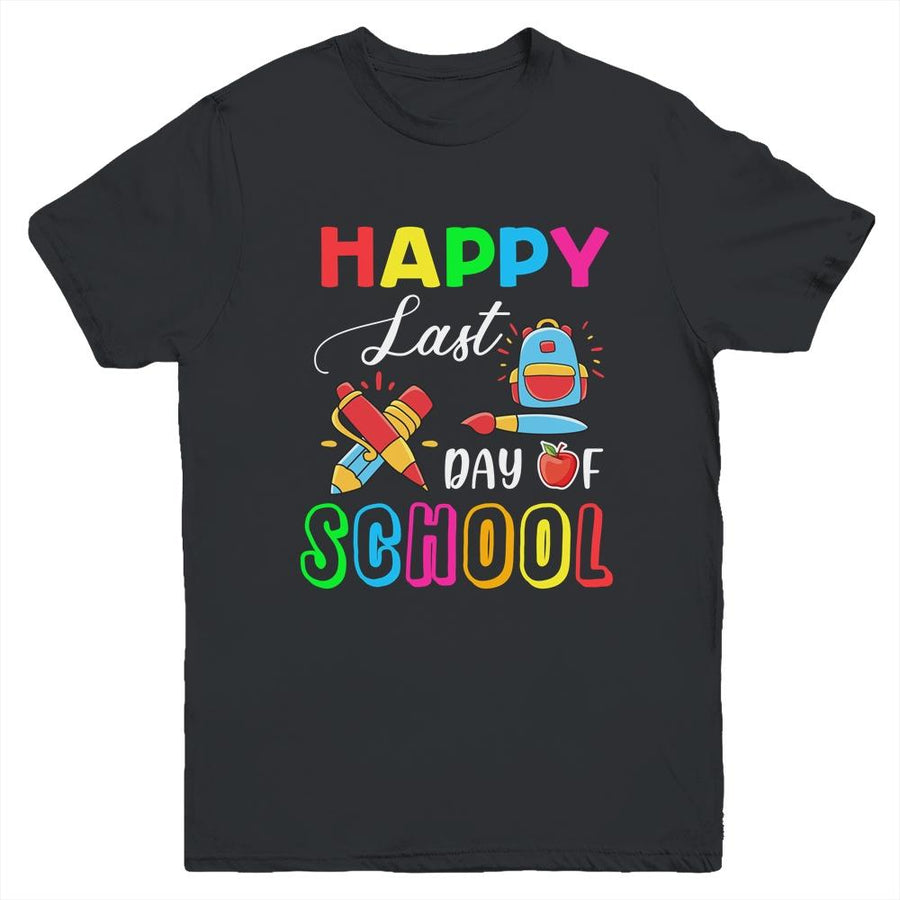 Happy Last Day Of School Teacher Boys Girls Kids Youth-Youth Shirt-Youth T-Shirt-Black