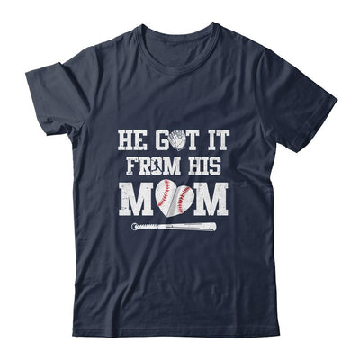 He Got It From His Mom Baseball Mom Player-T-Shirt & Tank Top-Classic T-Shirt-Navy