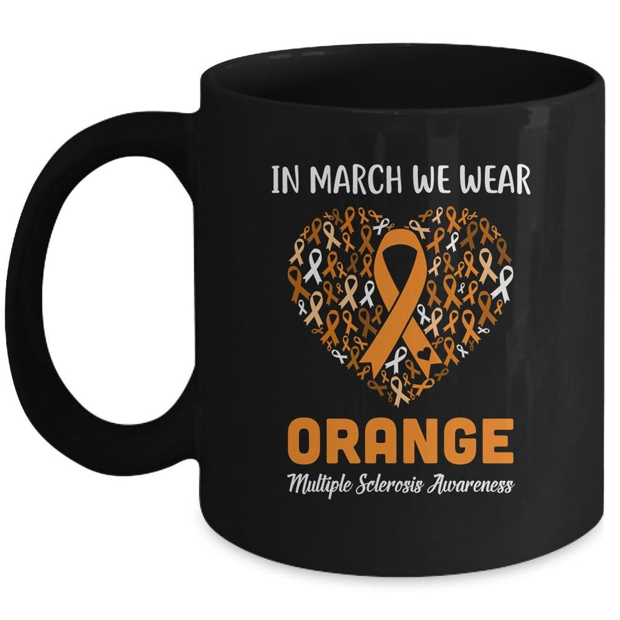 Heart In March We Wear Orange Multiple Sclerosis Awareness Mug-Coffee Mug-Mug-Black