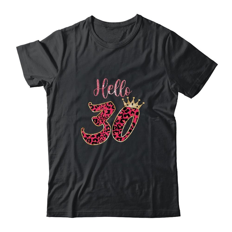 Hello 30 Years Leopard Print 30th Birthday Party Woman-T-Shirt & Tank Top-Classic T-Shirt-Black