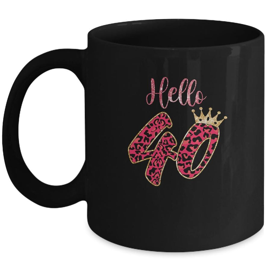 Hello 40 Years Leopard Print 40th Birthday Party Woman Mug-Coffee Mug-Mug-Black