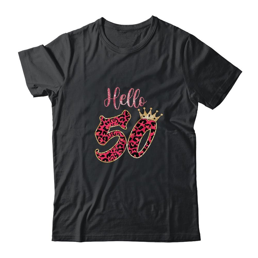 Hello 50 Years Leopard Print 50th Birthday Party Woman-T-Shirt & Tank Top-Classic T-Shirt-Black