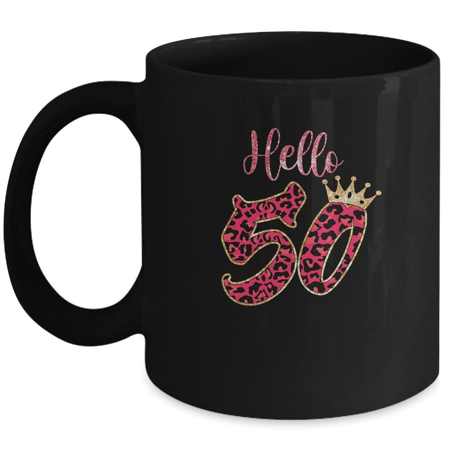Hello 50 Years Leopard Print 50th Birthday Party Woman Mug-Coffee Mug-Mug-Black