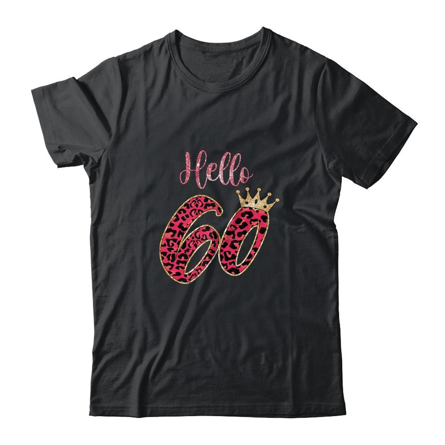 Hello 60 Years Leopard Print 60th Birthday Party Woman-T-Shirt & Tank Top-Classic T-Shirt-Black