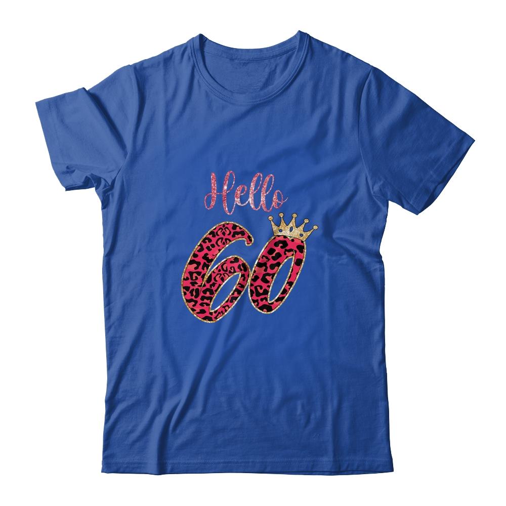 Hello 60 Years Leopard Print 60th Birthday Party Woman-T-Shirt & Tank Top-Classic T-Shirt-Royal