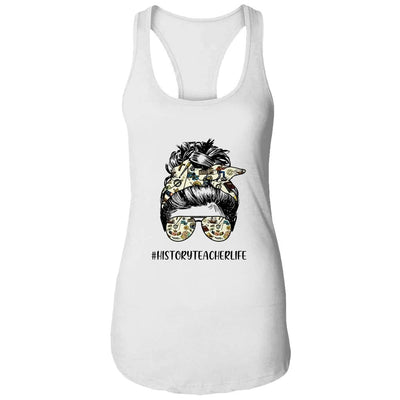 History Teacher Messy Bun Life Hair Glasses-T-Shirt & Tank Top-Women's Ideal Racerback Tank-White