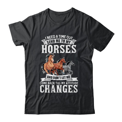 Horse Riding I Need A Timeout Horses Horse Racing Gifts-T-Shirt & Hoodie-Classic T-Shirt-Black