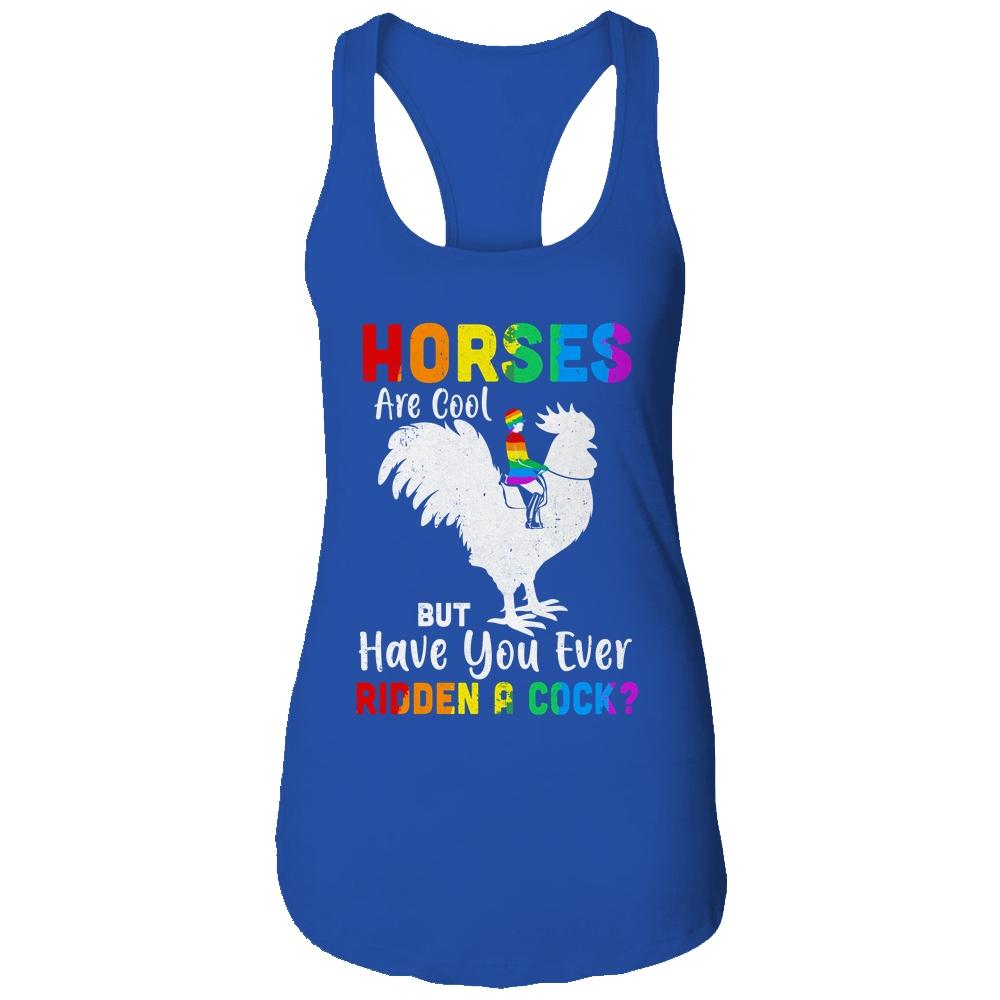 Horses Are Cool But Have You Ever Ridden A Cock-T-Shirt & Tank Top-Women's Ideal Racerback Tank-Royal