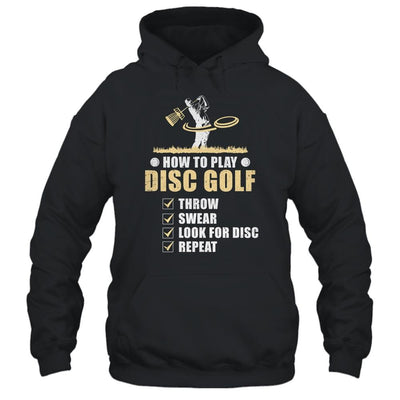 How To Play Disc Golf Frisbee Disc Golfer Humor Disc Golfing-T-Shirt & Hoodie-Pullover Hoodie-Black