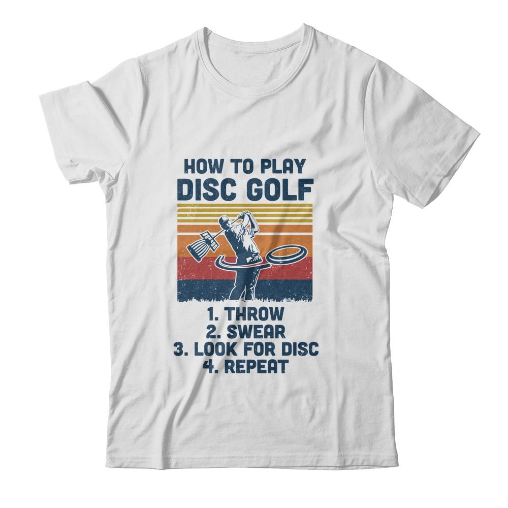 How To Play Disc Golf Funny Disc Golf Vintage-T-Shirt & Hoodie-Classic T-Shirt-White
