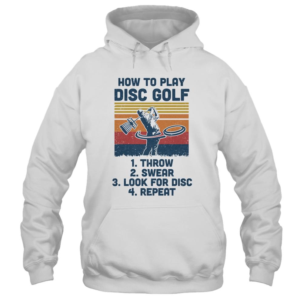 How To Play Disc Golf Funny Disc Golf Vintage-T-Shirt & Hoodie-Pullover Hoodie-White