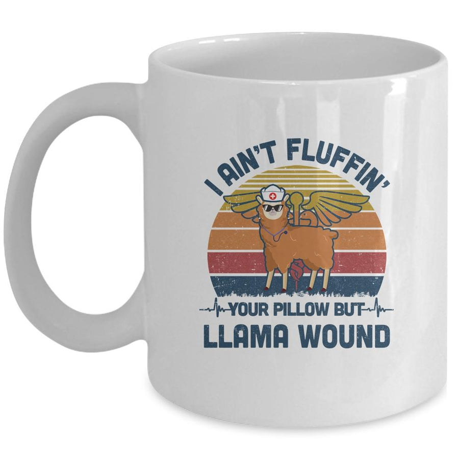 I Ain't Fluffin' Your Pillow But Llama Wound Nurse Vintage Mug-Coffee Mug-Mug-White
