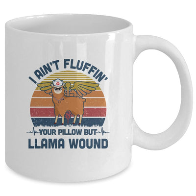 I Ain't Fluffin' Your Pillow But Llama Wound Nurse Vintage Mug-Coffee Mug-Mug-White