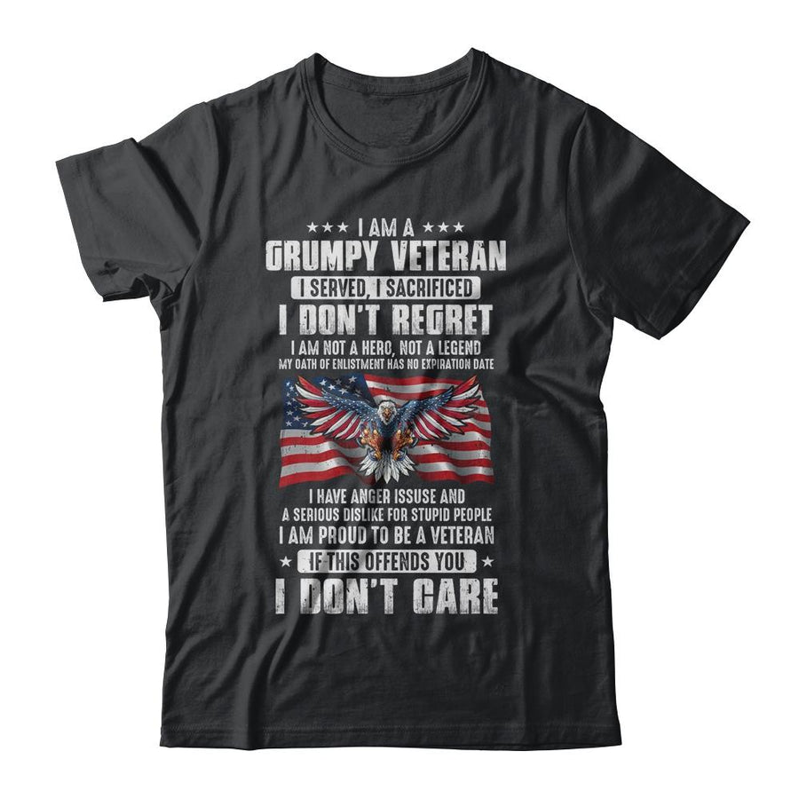 I Am A Grumpy Veteran I Served I Sacrificed Don't Regret-T-Shirt & Hoodie-Classic T-Shirt-Black