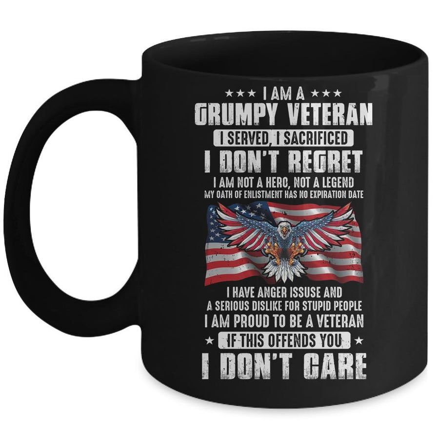 I Am A Grumpy Veteran I Served I Sacrificed Don't Regret Mug-Coffee Mug-Mug-Black