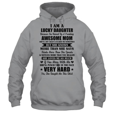 I Am A Lucky Daughter I Have A Freaking Awesome Mom-T-Shirt & Hoodie-Pullover Hoodie-Sport Grey