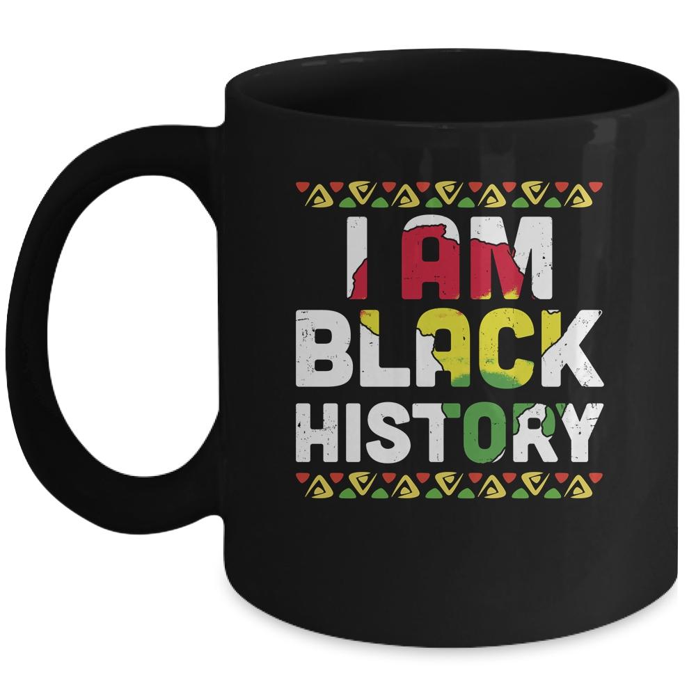 I Am Black History African Black History Month Pride Gift Mug-Coffee Mug-Mug-Black
