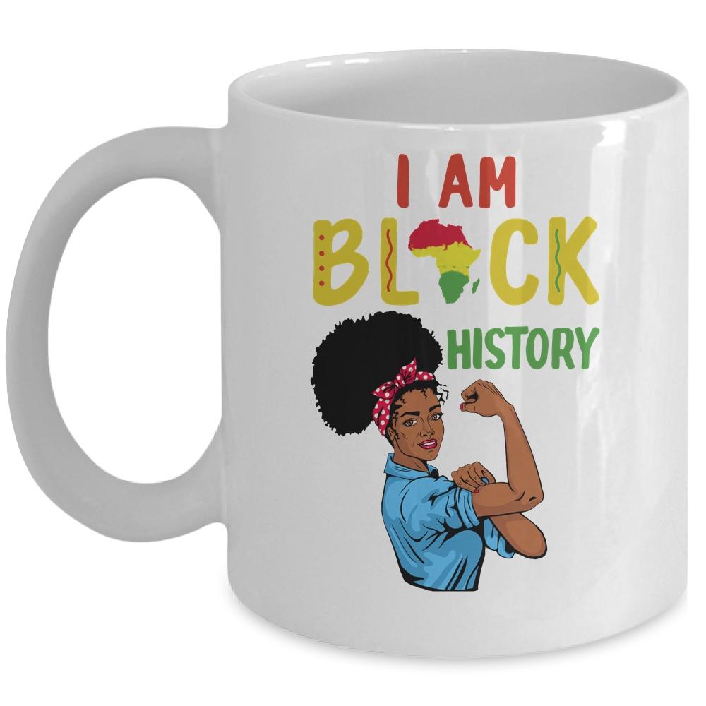 I Am Black History Pride Black Girl History Month Gift Mug-Coffee Mug-Mug-White